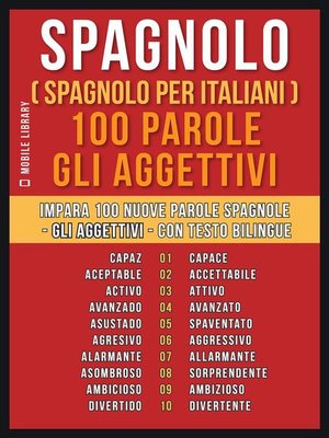 cover image of Spagnolo ( Spagnolo Per Italiani ) 100 Parole--Gli Aggettivi